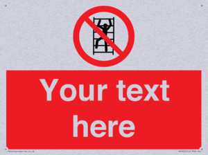 Custom prohibition No climbing